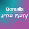 THE BOREALIS AFTERPARTY!